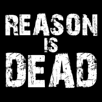 reason-is-dead
